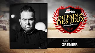 Du pain et des jeux mais surtout des jeux Avec Michel Grenier [upl. by Ydor]