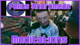 Meditations Felius Andromeda Reaction [upl. by Ojeillib]