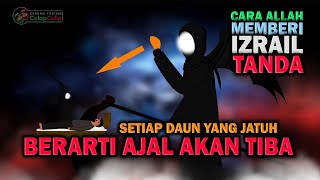 Cara Allah Memberi Tanda Ajal Akan Tiba Pada Malaikat Izrail [upl. by Keri]