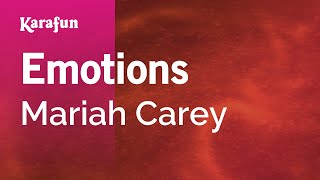 Emotions  Mariah Carey  Karaoke Version  KaraFun [upl. by Ayik]