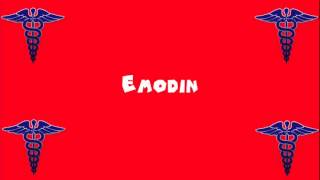 Pronounce Medical Words ― Emodin [upl. by Natalia]