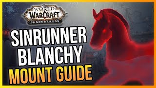 Sinrunner Blanchy MOUNT Guide  WoW Shadowlands Dead Blanchy Guide  LazyBeast [upl. by Amelita271]