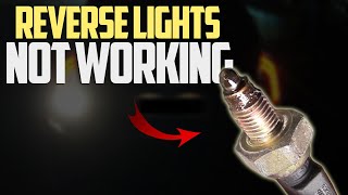 5 Reasons Your Reverse Lights Not Working How to Fix [upl. by Zantos742]