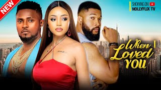 WHEN I LOVED YOU  MAURICE SAM REGINA DANIELS ALEX CROSS  Nigerian Family Movie [upl. by Tirzah]