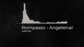 Rompasso  Angetenar Emre Kabak Remix [upl. by Evangelin]