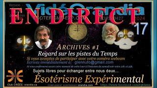 ARCHIVES 1 dÉSOTÉRISME EXPÉRIMENTAL avec Richard Glenn en direct VOR240427 [upl. by Anigar550]