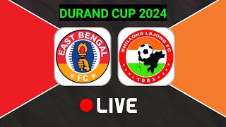 SHILLONG LAJONG VS EAST BENGAL LIVE STREAMING  DURAND CUP QUARTER FINALS LIVE  durandcuplive [upl. by Woolley]