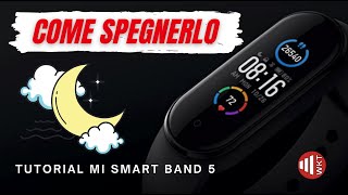 COME SPEGNERE MI SMART BAND 5 [upl. by Oirogerg783]