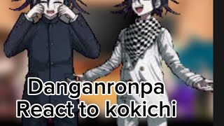 Danganronpa react to kokichi  edit reaction kokichiouma danganronpa saiouma [upl. by Hama]