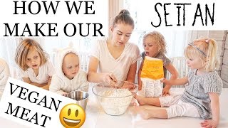 How We Make Our SEITAN  VEGAN MEAT [upl. by Cyndia723]