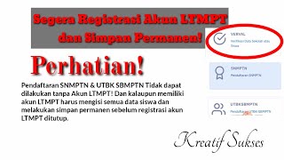 Registrasi LTMPT sampai Simpan Permanen  Lakukan segera [upl. by Mingche]