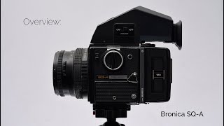 Overview Bronica SQ A  Hasselblad for Beginners [upl. by Colville225]