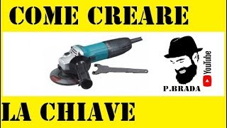 Come creare la chiave per smontare il disco del flessibile by Paolo Brada DIY [upl. by Gussi6]