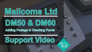 Adding Postage amp Checking Funds on a DM50 amp DM60 Franking Machine [upl. by Noterb]