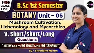 BSc 1st Semester Botany Unit5th Mushroom Cultivation Lichenology and Mycorrhiza in one short [upl. by Rama740]