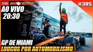 GP DE MIAMI  Loucos por Automobilismo 385 F [upl. by Sikram]