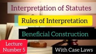 Beneficial Construction  Beneficial Rule of Interpretation of Statutes interpretationofstatutes [upl. by Senhauser212]