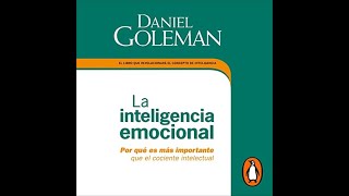 La inteligencia emocional AUDIOLIBRO Daniel Goleman [upl. by Hnamik]