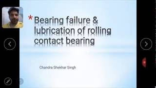 Failure of Rolling Contact Bearing and its lubrication [upl. by Carolyne400]