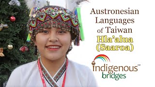 Austronesian Language Introduction  Hlaalua Saaroa Tribe  Taiwan [upl. by Edyaj133]