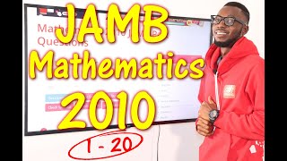 JAMB CBT Mathematics 2010 Past Questions 1  20 [upl. by Peace179]