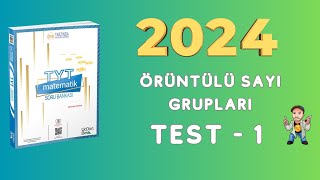 2024  345 TYT MATEMATİK SORU BANKASI ÇÖZÜMLERİ  ÖRÜNTÜLÜ SAYI GRUPLARI  TEST 1 [upl. by Aytnahs]