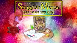 Sluggish Morss The Table Top RPG teaser [upl. by Sucul]