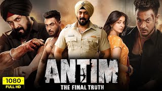 Antim The Final Truth Full Movie  Salman Khan Aayush Sharma Mahima Makwana  HD Facts amp Review [upl. by Nauqet]