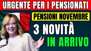 🚨URGENTE PER I PENSIONATI 👉 PENSIONI NOVEMBRE 2024 TRE NOVITÀ IN ARRIVO CON QUESTA MENSILITÀ 💶 [upl. by Greg]