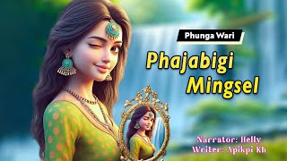 Phajabigi Mingshel  Manipuri Funga Wari  Helly Maisnam🎤  Apikpi Kh✍️ [upl. by Hazmah287]