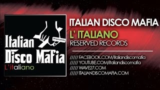 Italian Disco Mafia  L Italiano  Intro Mix [upl. by Atims19]