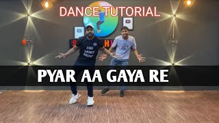 Pyar Aa Gaya Re Pyar Aa Gaya Re Dance Tutorial  Easy Steps In Hindi  Sonu Chhipa [upl. by Leval408]