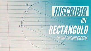 Inscribir un Rectángulo ⏹En una Circunferencia ⏺ [upl. by Anadal]