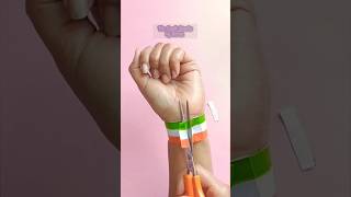 EASIEST Wrist Band with a LOCK for the Independence Day 15th August Craft Ideas  Tricolour Shorts [upl. by Yenffit499]