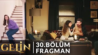 Gelin 30 Bölüm Fragmanı l Beyza Hançer ile Cihanın Birlikte Olmasını İstemiyor [upl. by Arratal]