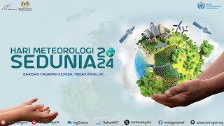 MET Malaysia  World Meteorological Day 2024 [upl. by Airdnassac]