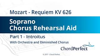 Mozarts Requiem Part 1  Introitus  Soprano Chorus Rehearsal Aid [upl. by Rednazxela]