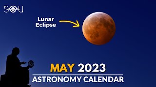 Dont Miss These Astronomy Events In May 2023  Lunar Eclipse  Eta Aquariid Meteor Shower  Venus [upl. by Trebmer]