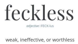 Word of the day is feckless [upl. by Enriqueta]