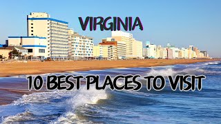 10 Best Places to Visit in Virginia [upl. by Bellis143]