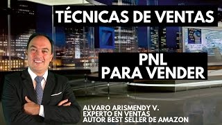 Técnicas de Ventas PNL para vender más con Alvaro Arismendy V [upl. by Hamil]