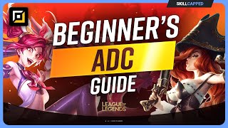 The COMPLETE Beginners Guide to ADC in SEASON 14  League of Legends [upl. by Ipoillak]