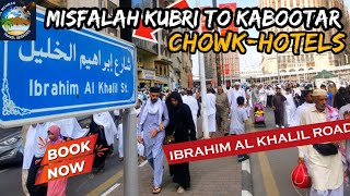 MISFALAH KUBRI TO KABOOTAR CHOWKHOTELS MAKKAHALMEHRAN TRAVELS [upl. by Betty]