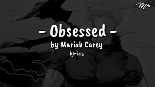 Obsessed  Mariah Carey Tiktok Song LYRICS [upl. by Anifesoj]