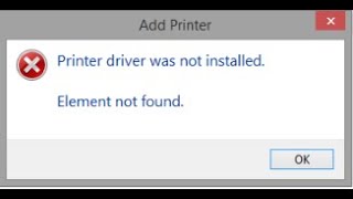 Druckertreiber wurde nicht installiert – Element nicht gefunden [upl. by Carlynn]