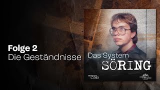 2 Die Geständnisse  Podcast »Das System Söring« [upl. by Yelahs]