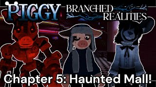 Piggy Branched Realities  Chapter 5 Haunting Mall [upl. by Eelrahc]