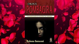 🌹 ORIXÁ POMBAGIRA – Fundamentação do Mistério na Umbanda 💐  Áudio Livro [upl. by Zeb]