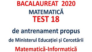 Bacalaureat 2020 Mate info Test 18 de antrenament propus de MEC [upl. by Nylsaj]