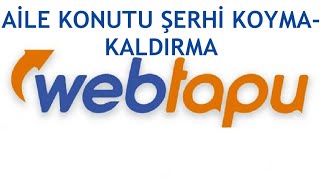 Web Tapu Aile Konutu Şerhi Koyma  Kaldırma [upl. by Benedix]